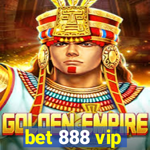 bet 888 vip